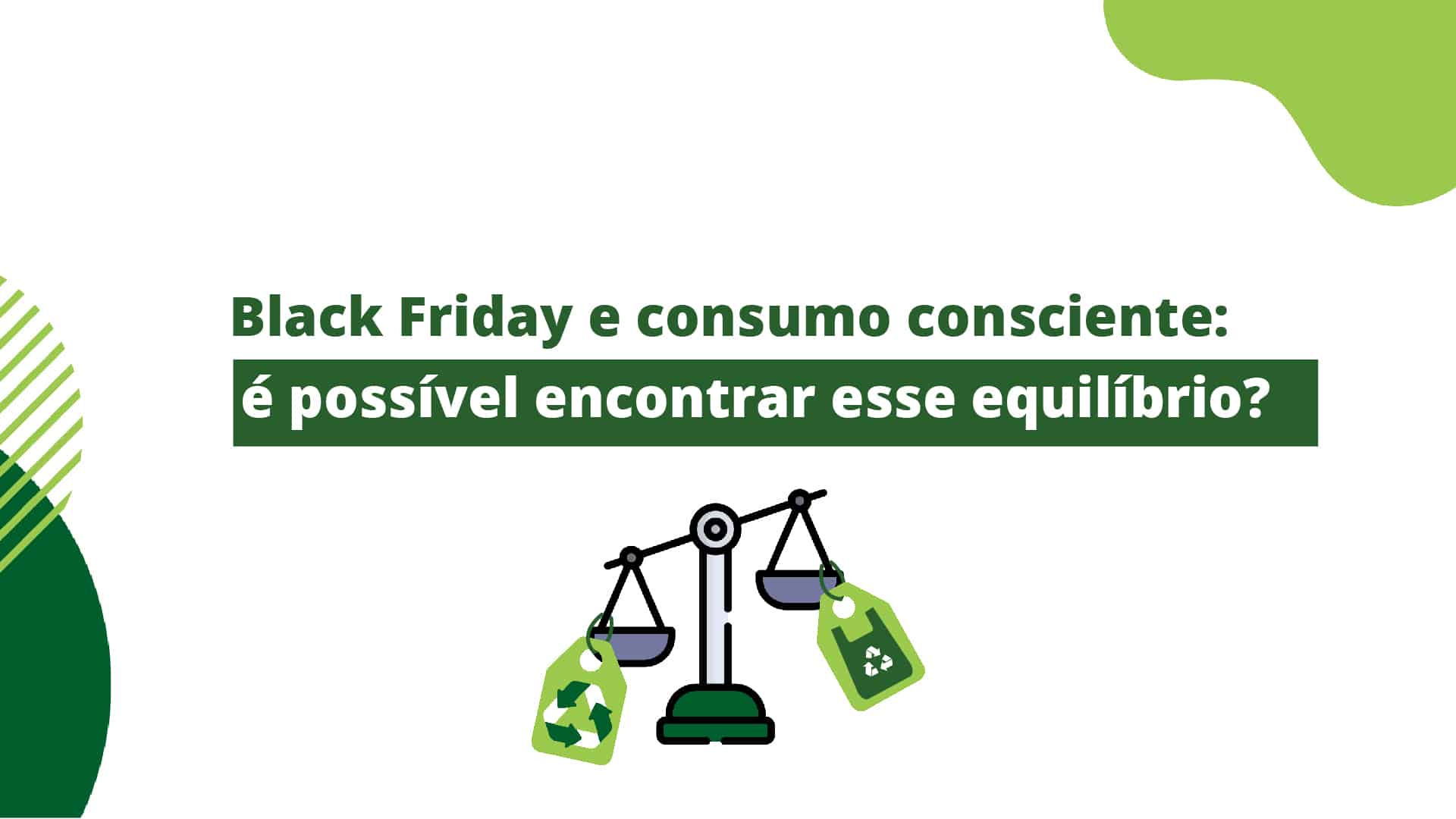 Black Friday e consumo consciente