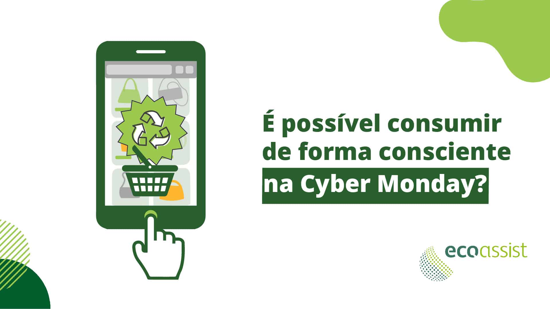 Como consumir de forma consciente na Cyber Monday
