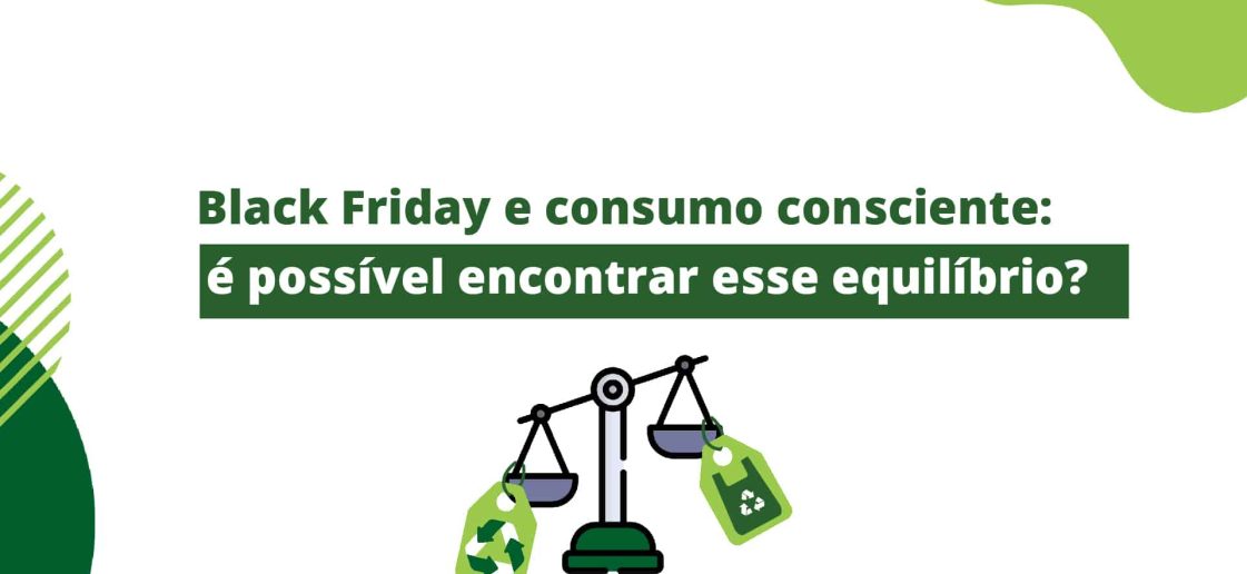 Black Friday e consumo consciente